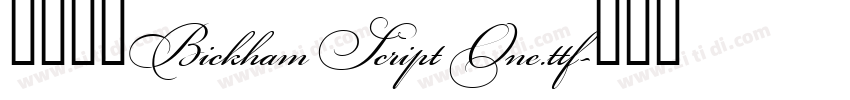 字体名：Bickham Script One.ttf字体转换